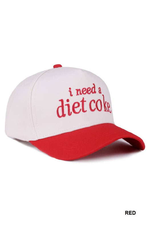 I Need A Diet Coke Hat- Red